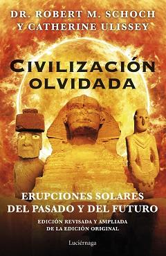 CIVILIZACIÓN OLVIDADA | 9788419164117 | SCHOCH, ROBERT M./ULISSEY, CATHERINE | Llibreria Geli - Llibreria Online de Girona - Comprar llibres en català i castellà
