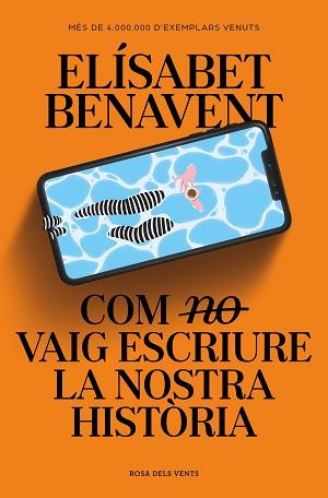 COM (NO) VAIG ESCRIURE LA NOSTRA HISTÒRIA | 9788419259363 | BENAVENT,ELÍSABET | Llibreria Geli - Llibreria Online de Girona - Comprar llibres en català i castellà