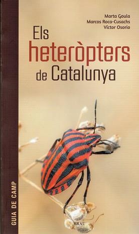 ELS HETERÒPTERS DE CATALUNYA | 9788415885788 | GOULA,MARTA/ROCA-CUSACHS,MARCOS/OSORIO,VÍCTOR | Llibreria Geli - Llibreria Online de Girona - Comprar llibres en català i castellà