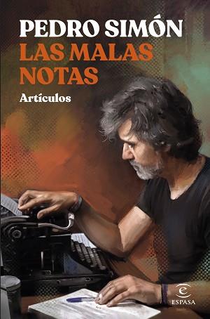 LAS MALAS NOTAS | 9788467069785 | SIMÓN,PEDRO | Llibreria Geli - Llibreria Online de Girona - Comprar llibres en català i castellà