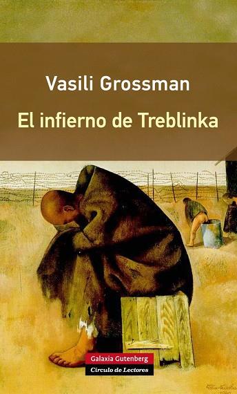 EL INFIERNO DE TREBLINKA | 9788416252176 | GROSSMAN,VASILI | Llibreria Geli - Llibreria Online de Girona - Comprar llibres en català i castellà