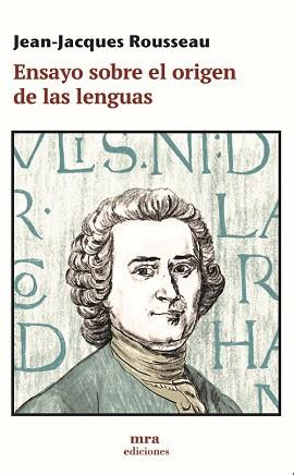 ENSAYO SOBRE EL ORIGEN DE LAS LENGUAS | 9788496504479 | ROUSSEAU,JEAN JACQUES | Llibreria Geli - Llibreria Online de Girona - Comprar llibres en català i castellà