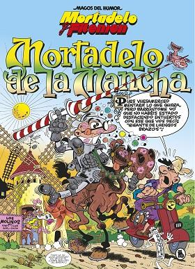 MORTADELO Y FILEMÓN.MORTADELO DE LA MANCHA(MAGOS DEL HUMOR 103) | 9788402422385 | IBÁÑEZ,FRANCISCO | Llibreria Geli - Llibreria Online de Girona - Comprar llibres en català i castellà