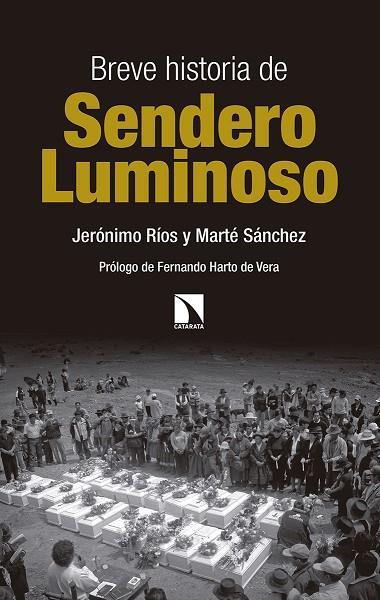 BREVE HISTORIA DE SENDERO LUMINOSO | 9788490973950 | RÍOS SIERRA,JERÓNIMO/SÁNCHEZ VILLAGÓMEZ,MARTÉ | Llibreria Geli - Llibreria Online de Girona - Comprar llibres en català i castellà