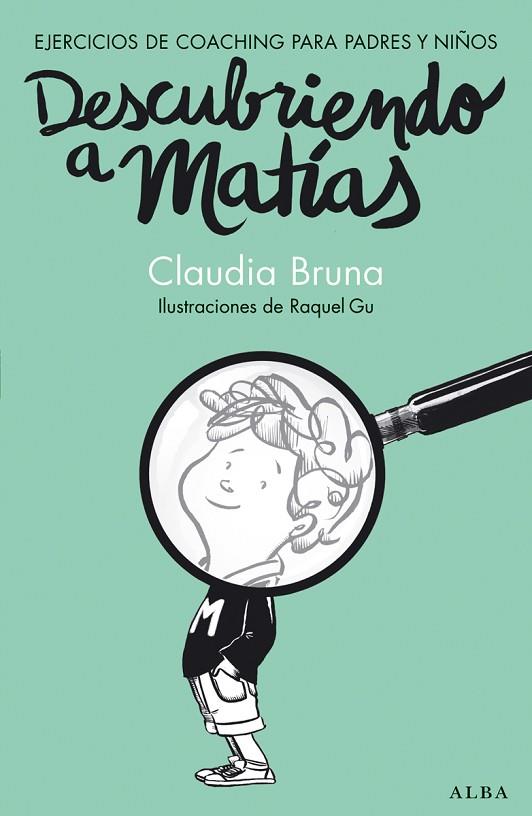 DESCUBRIENDO A MATÍAS | 9788490650837 | BRUNA,CLAUDIA | Llibreria Geli - Llibreria Online de Girona - Comprar llibres en català i castellà