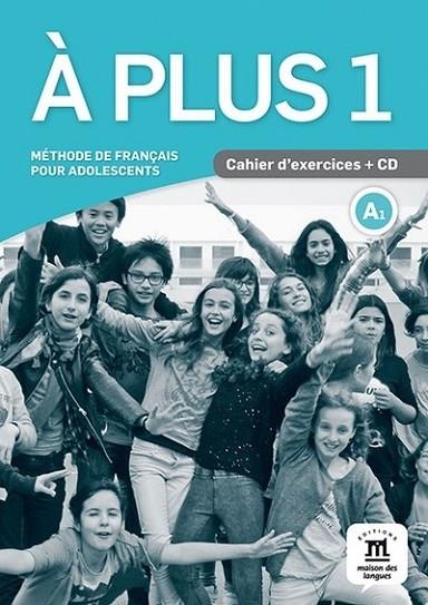 À PLUS-1(CAHIER D'EXERCICES+CD) | 9788417710293 | Llibreria Geli - Llibreria Online de Girona - Comprar llibres en català i castellà