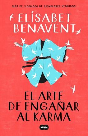 EL ARTE DE ENGAÑAR AL KARMA | 9788491291930 | BENAVENT,ELÍSABET | Llibreria Geli - Llibreria Online de Girona - Comprar llibres en català i castellà