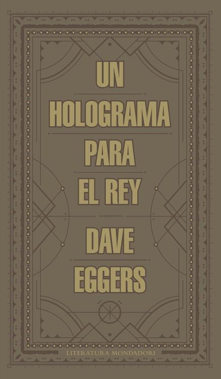 UN HOLOGRAMA PARA EL REY | 9788439727392 | EGGERS,DAVE | Llibreria Geli - Llibreria Online de Girona - Comprar llibres en català i castellà