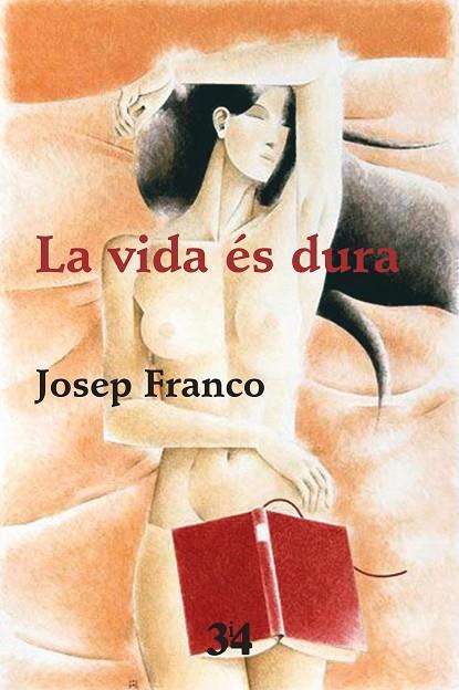 LA VIDA ÉS DURA | 9788416789702 | FRANCO,JOSEP | Llibreria Geli - Llibreria Online de Girona - Comprar llibres en català i castellà