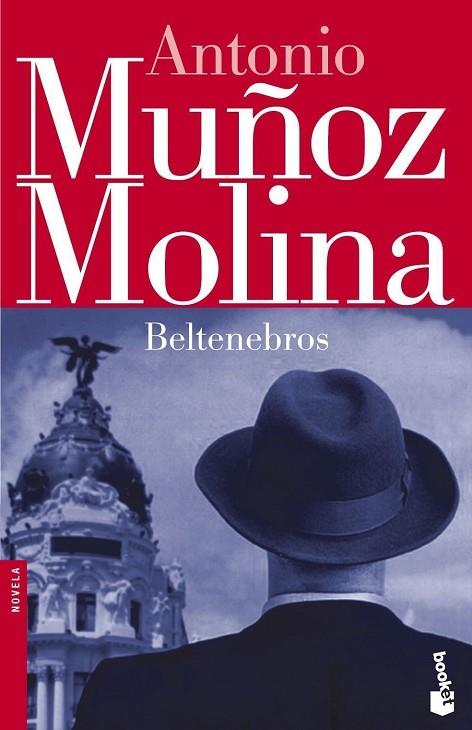 BELTENEBROS | 9788432208058 | MUÑOZ MOLINA,ANTONIO | Libreria Geli - Librería Online de Girona - Comprar libros en catalán y castellano
