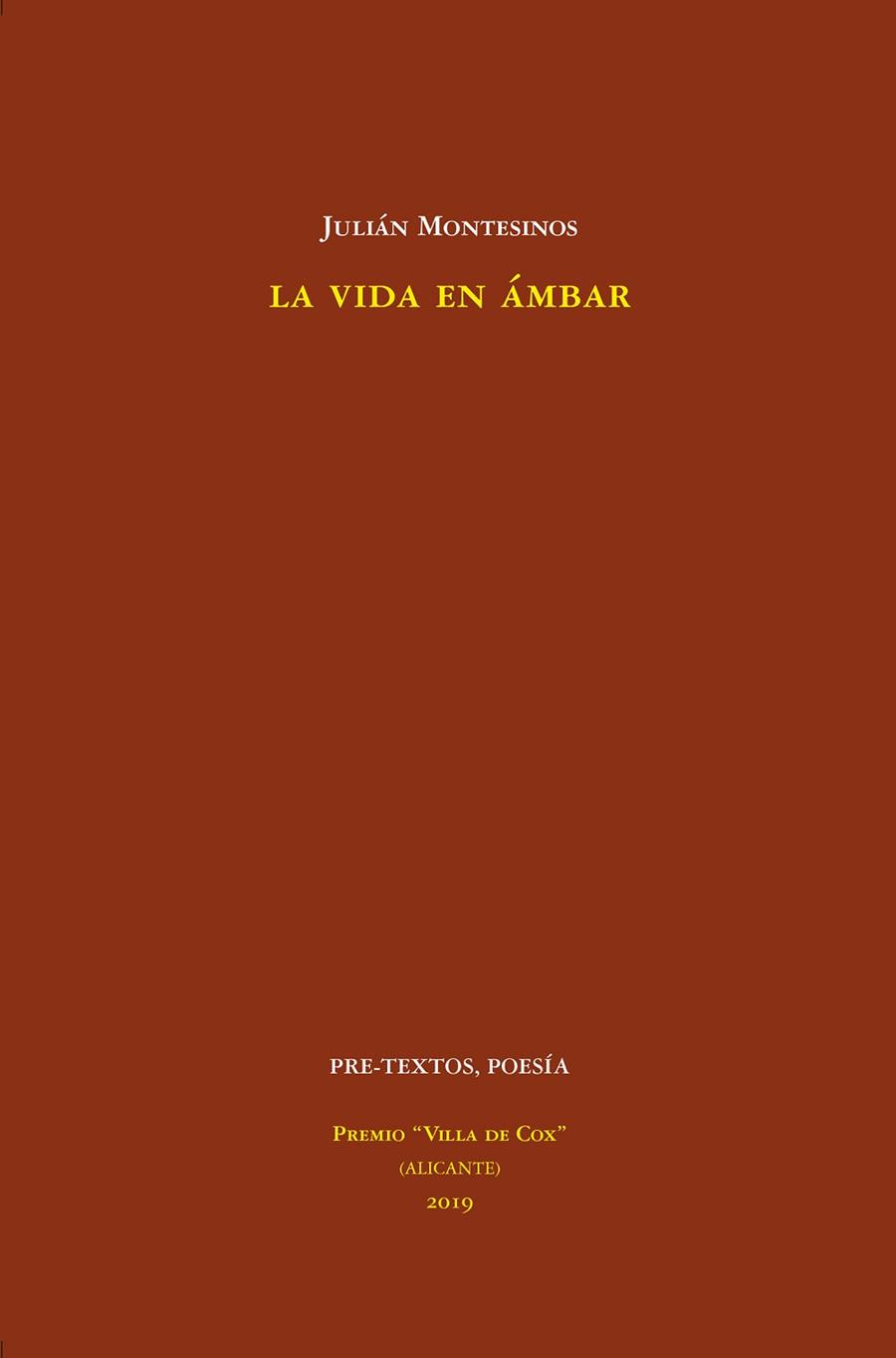 LA VIDA EN ÁMBAR | 9788418178016 | MONTESINOS,JULIÁN | Llibreria Geli - Llibreria Online de Girona - Comprar llibres en català i castellà