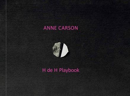 H OF H PLAYBOOK | 9788419693143 | CARSON,ANNE | Llibreria Geli - Llibreria Online de Girona - Comprar llibres en català i castellà