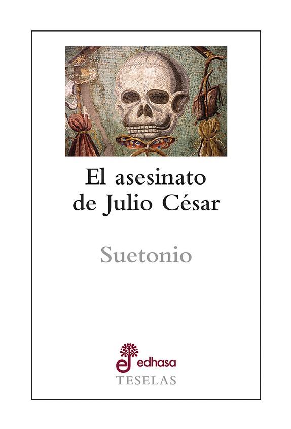 EL ASESINATO DE JULIO CÉSAR | 9788435023153 | SUETONIO | Llibreria Geli - Llibreria Online de Girona - Comprar llibres en català i castellà