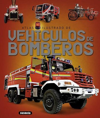 ATLAS ILUSTRADO DE VEHÍCULOS DE BOMBEROS | 9788467737660 | Llibreria Geli - Llibreria Online de Girona - Comprar llibres en català i castellà