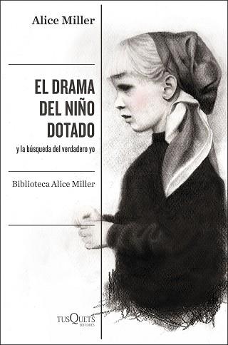 EL DRAMA DEL NIÑO DOTADO | 9788490668108 | MILLER, ALICE | Libreria Geli - Librería Online de Girona - Comprar libros en catalán y castellano