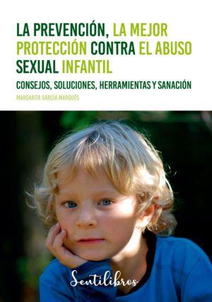 LA PREVENCIÓN,LA MEJOR PROTECCIÓN CONTRA EL ABUSO SEXUAL INFANTIL | 9788426733320 | GARCÍA MARQUÉS,MARGARITA | Llibreria Geli - Llibreria Online de Girona - Comprar llibres en català i castellà