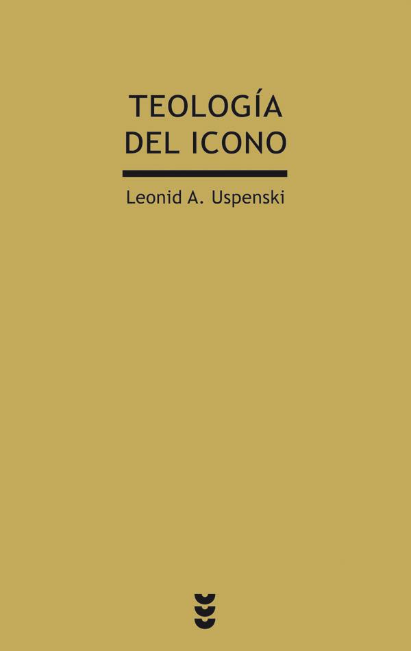 TEOLOGÍA DEL ICONO | 9788430118298 | USPENSKI,LEONID A. | Llibreria Geli - Llibreria Online de Girona - Comprar llibres en català i castellà