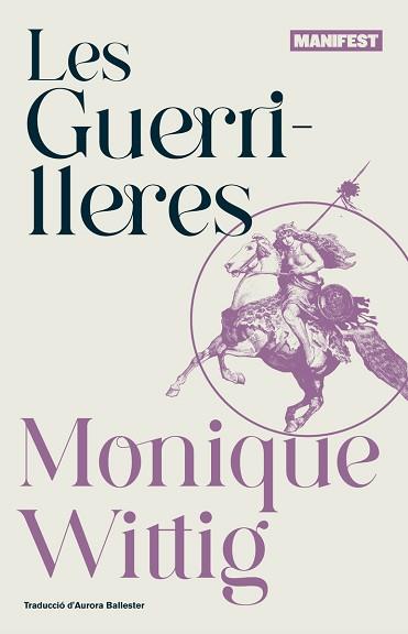 LES GUERRILLERES | 9788419719454 | WITTIG,MONIQUE | Llibreria Geli - Llibreria Online de Girona - Comprar llibres en català i castellà
