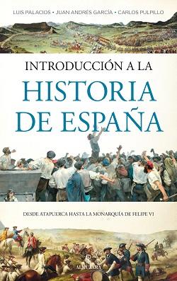 INTRODUCCIÓN A LA HISTORIA DE ESPAÑA | 9788418578212 | A.A.D.D. | Llibreria Geli - Llibreria Online de Girona - Comprar llibres en català i castellà