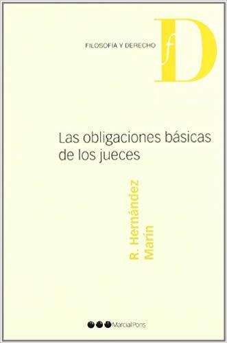 LAS OBLIGACIONES BÁSICAS DE LOS JUECES | 9788497682510 | HERNÁNDEZ MARÍN,RAFAEL | Llibreria Geli - Llibreria Online de Girona - Comprar llibres en català i castellà