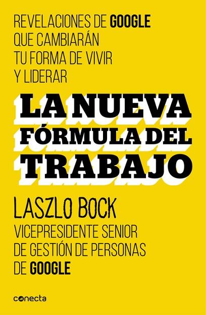 LA NUEVA FÓRMULA DEL TRABAJO | 9788416029488 | BOCK,LASZLO | Llibreria Geli - Llibreria Online de Girona - Comprar llibres en català i castellà
