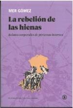 LA REBELIÓN DE LAS HIENAS | 9788419160225 | GOMEZ,MER | Llibreria Geli - Llibreria Online de Girona - Comprar llibres en català i castellà