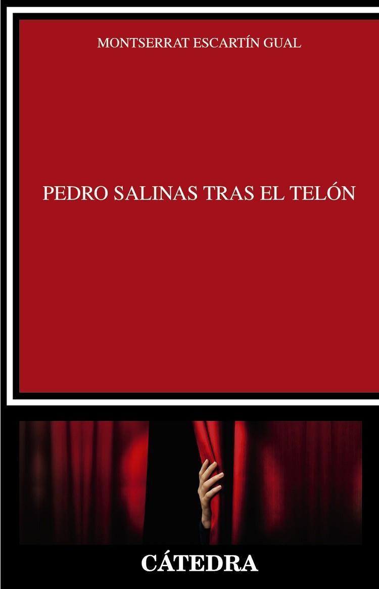 PEDRO SALINAS TRAS EL TELÓN | 9788437638935 | ESCARTÍN,MONTSERRAT | Libreria Geli - Librería Online de Girona - Comprar libros en catalán y castellano