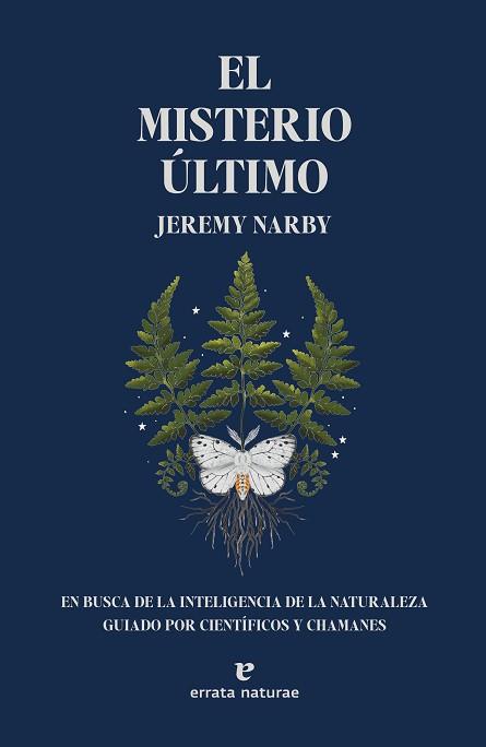 EL MISTERIO ÚLTIMO | 9788419158147 | NARBY,JEREMY | Llibreria Geli - Llibreria Online de Girona - Comprar llibres en català i castellà