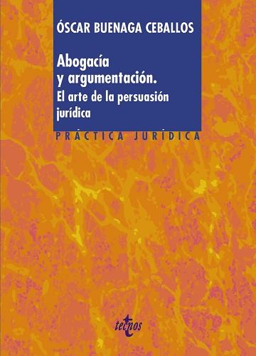 ABOGACÍA Y ARGUMENTACIÓN | 9788430986705 | BUENAGA CEBALLOS,ÓSCAR | Llibreria Geli - Llibreria Online de Girona - Comprar llibres en català i castellà