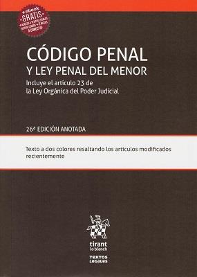 CODIGO PENAL Y LEY PENAL DEL MENOR(26ª EDICIO 2018) | 9788491906544 | Llibreria Geli - Llibreria Online de Girona - Comprar llibres en català i castellà