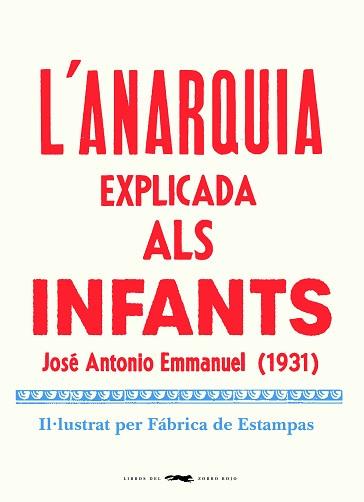 L'ANARQUIA EXPLICADA ALS INFANTS | 9788412270464 | EMMANUEL,JOSE ANTONIO | Llibreria Geli - Llibreria Online de Girona - Comprar llibres en català i castellà