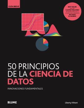 50 PRINCIPIOS DE LA CIENCIA DE DATOS.INNOVACIONES FUNDAMENTALES | 9788418459078 | LIBERTY VITTERT,MATTIAS | Llibreria Geli - Llibreria Online de Girona - Comprar llibres en català i castellà