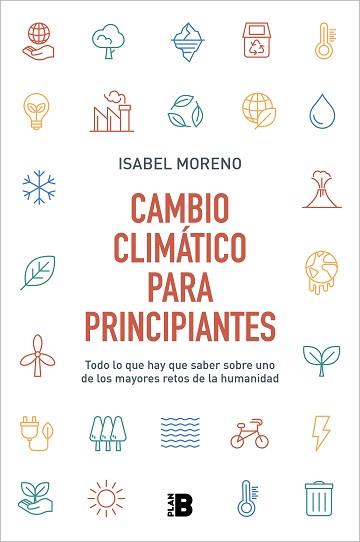 CAMBIO CLIMÁTICO PARA PRINCIPIANTES | 9788417809744 | MORENO,ISABEL | Llibreria Geli - Llibreria Online de Girona - Comprar llibres en català i castellà