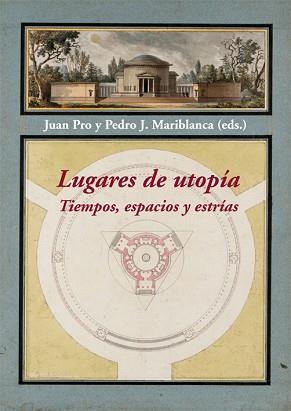 LUGARES DE UTOPÍA.TIEMPOS,ESPACIOS Y ESTRÍAS | 9788416335640 | A.A.D.D. | Llibreria Geli - Llibreria Online de Girona - Comprar llibres en català i castellà