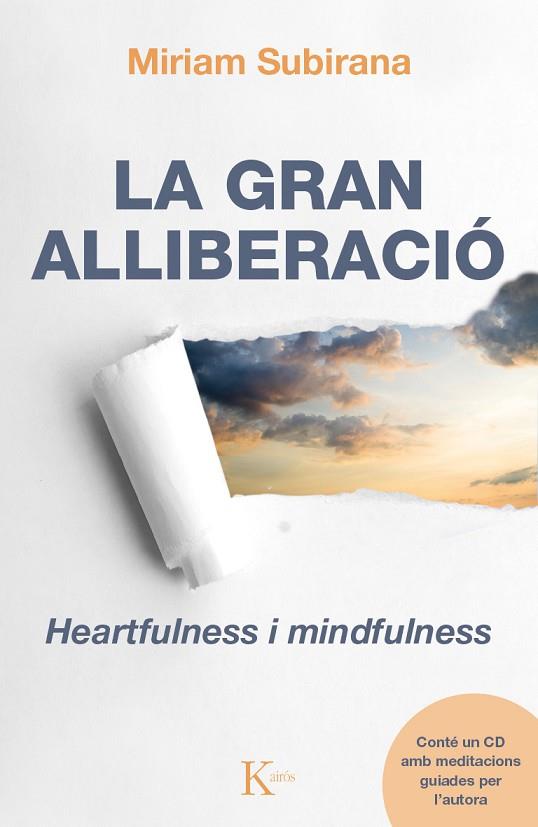 LA GRAN ALLIBERACIÓ.HEARTFULNESS I MINDFULNESS | 9788499884134 | SUBIRANA,MIRIAM | Llibreria Geli - Llibreria Online de Girona - Comprar llibres en català i castellà