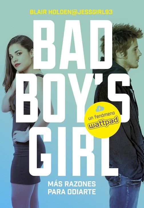BAD BOY'S GIRL-2.MÁS RAZONES PARA ODIARTE!  | 9788490435557 | HOLDEN,BLAIR | Llibreria Geli - Llibreria Online de Girona - Comprar llibres en català i castellà