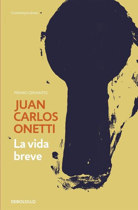 LA VIDA BREVE | 9788466334327 | ONETTI,JUAN CARLOS | Llibreria Geli - Llibreria Online de Girona - Comprar llibres en català i castellà