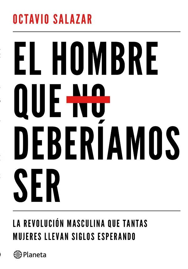 EL HOMBRE QUE NO DEBERÍAMOS SER | 9788408180609 | SALAZAR,OCTAVIO | Llibreria Geli - Llibreria Online de Girona - Comprar llibres en català i castellà