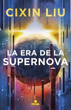 LA ERA DE LA SUPERNOVA | 9788417347949 | LIU,CIXIN | Llibreria Geli - Llibreria Online de Girona - Comprar llibres en català i castellà