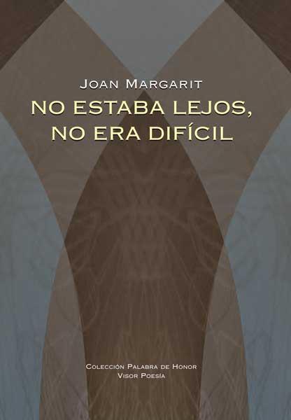 NO ESTABA LEJOS,NO ERA DIFICIL | 9788498950663 | MARGARIT,JOAN | Llibreria Geli - Llibreria Online de Girona - Comprar llibres en català i castellà