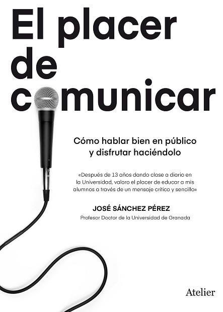 EL PLACER DE COMUNICAR | 9788418244391 | SANCHEZ PEREZ,JOSE | Llibreria Geli - Llibreria Online de Girona - Comprar llibres en català i castellà