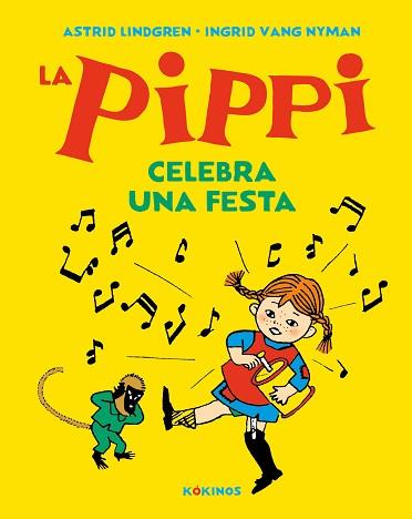 LA PIPPI CELEBRA UNA FESTA | 9788417742591 | LINDGREN,ASTRID | Llibreria Geli - Llibreria Online de Girona - Comprar llibres en català i castellà
