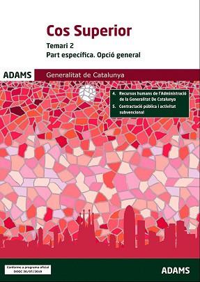 COS SUPERIOR DE LA GENERALITAT DE CATALUNYA(TEMARI-2.PART ESPECÍFICA.OPCIÓ GENERAL.EDICIO 2019) | 9788413271248 |   | Llibreria Geli - Llibreria Online de Girona - Comprar llibres en català i castellà