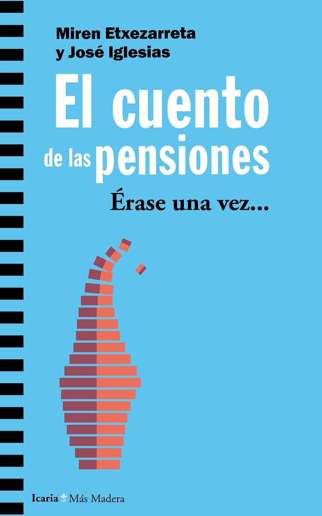 EL CUENTO DE LAS PENSIONES | 9788498888867 | ETXEZARRETA ZUBIZARRETA,MIREM | Llibreria Geli - Llibreria Online de Girona - Comprar llibres en català i castellà