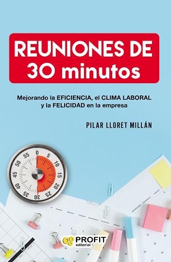 REUNIONES DE 30 MINUTOS | 9788417942373 | LLORET MILLÁN,PILAR | Llibreria Geli - Llibreria Online de Girona - Comprar llibres en català i castellà