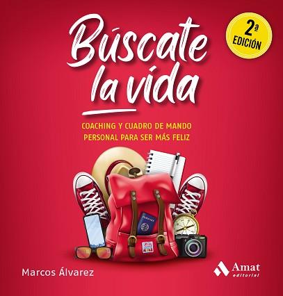 BÚSCATE LA VIDA.COACHING Y CUADRO DE MANDO PERSONAL PARA SER MÁS FELIZ | 9788418114533 | ÁLVAREZ OROZCO,MARCOS | Llibreria Geli - Llibreria Online de Girona - Comprar llibres en català i castellà