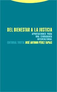 DEL BIENESTAR A LA JUSTICIA | 9788481648881 | PEREZ TAPIAS,JOSE ANTONIO | Llibreria Geli - Llibreria Online de Girona - Comprar llibres en català i castellà