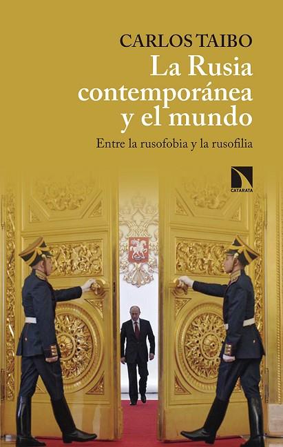 LA RUSIA CONTEMPORÁNEA Y EL MUNDO.ENTRE LA RUSOFOBIA Y LA RUSOFILIA | 9788490973547 | TAIBO,CARLOS | Llibreria Geli - Llibreria Online de Girona - Comprar llibres en català i castellà