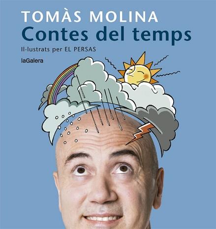 CONTES DEL TEMPS.UNA HISTÒRIA PER A CADA MES DE L'ANY | 9788424666798 | MOLINA,TOMÀS | Libreria Geli - Librería Online de Girona - Comprar libros en catalán y castellano