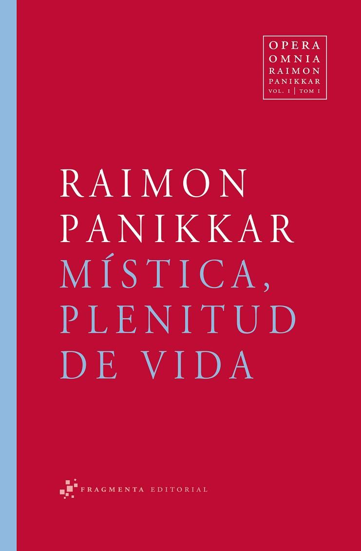 MISTICA,PLENITUD DE VIDA | 9788492416141 | PANIKKAR,RAIMON | Llibreria Geli - Llibreria Online de Girona - Comprar llibres en català i castellà